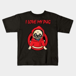 I love my Pug Kids T-Shirt